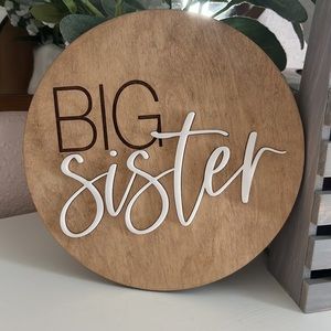 Big Sister announcement Wood Sign New